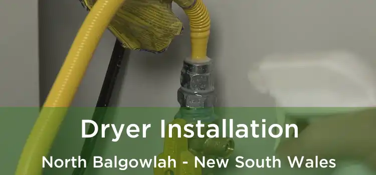 Dryer Installation North Balgowlah - New South Wales