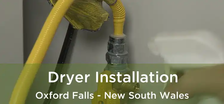 Dryer Installation Oxford Falls - New South Wales
