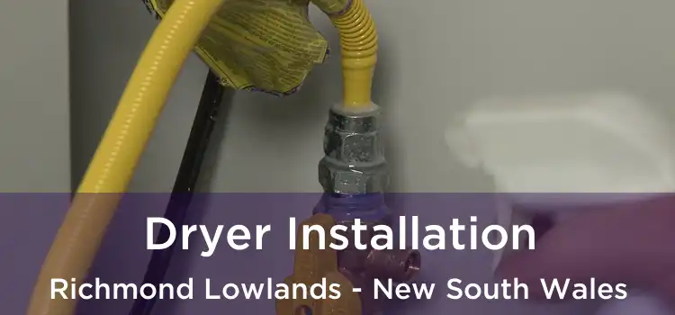 Dryer Installation Richmond Lowlands - New South Wales