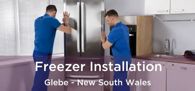 Freezer Installation Glebe - New South Wales