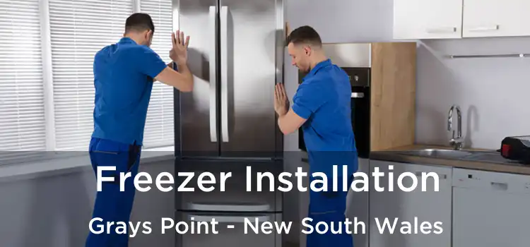 Freezer Installation Grays Point - New South Wales