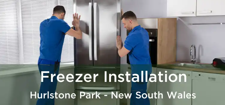 Freezer Installation Hurlstone Park - New South Wales