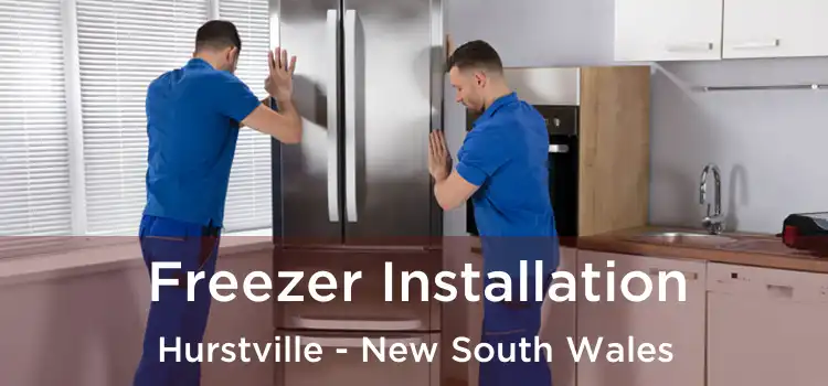 Freezer Installation Hurstville - New South Wales