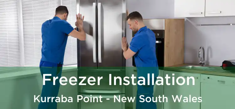 Freezer Installation Kurraba Point - New South Wales