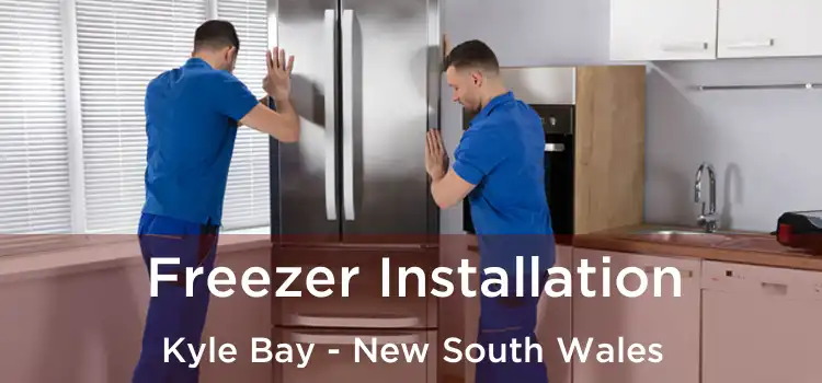 Freezer Installation Kyle Bay - New South Wales