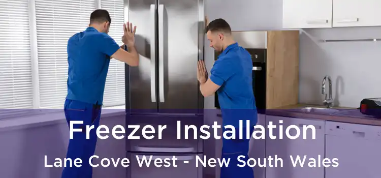 Freezer Installation Lane Cove West - New South Wales