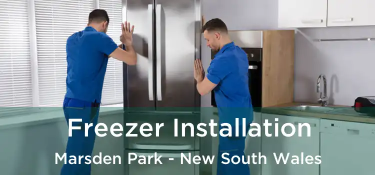 Freezer Installation Marsden Park - New South Wales