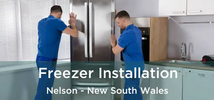 Freezer Installation Nelson - New South Wales