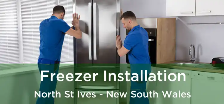 Freezer Installation North St Ives - New South Wales
