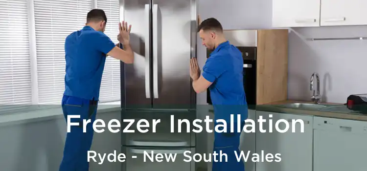 Freezer Installation Ryde - New South Wales
