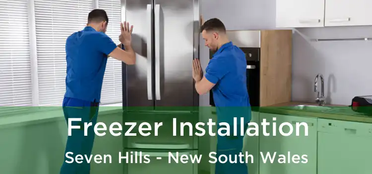 Freezer Installation Seven Hills - New South Wales
