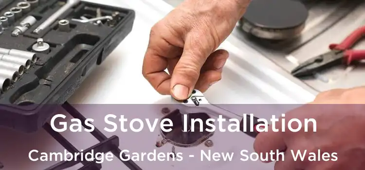 Gas Stove Installation Cambridge Gardens - New South Wales