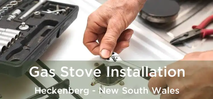 Gas Stove Installation Heckenberg - New South Wales