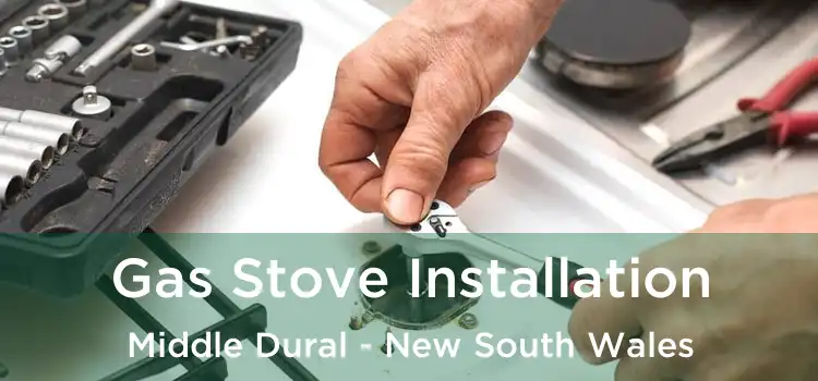 Gas Stove Installation Middle Dural - New South Wales