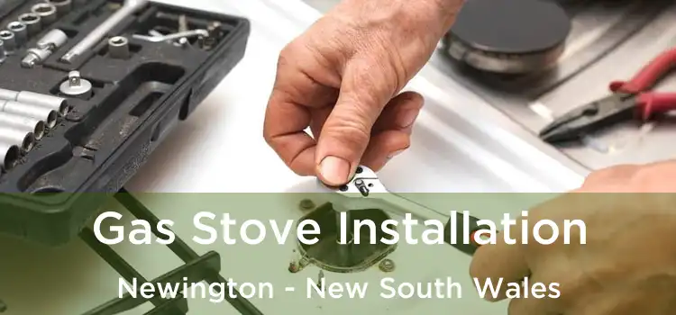 Gas Stove Installation Newington - New South Wales