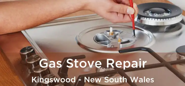 Gas Stove Repair Kingswood - New South Wales