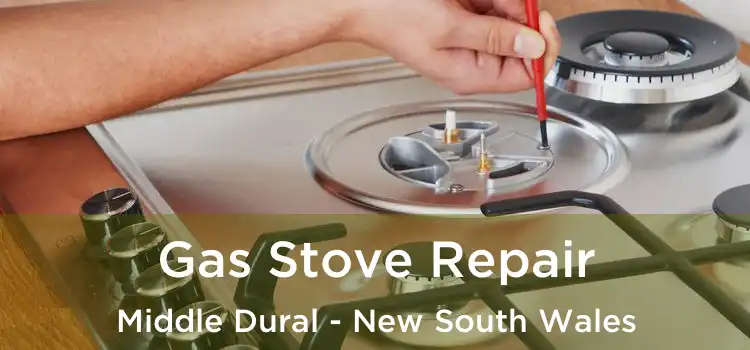 Gas Stove Repair Middle Dural - New South Wales