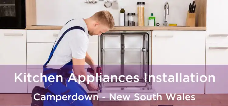 Kitchen Appliances Installation Camperdown - New South Wales