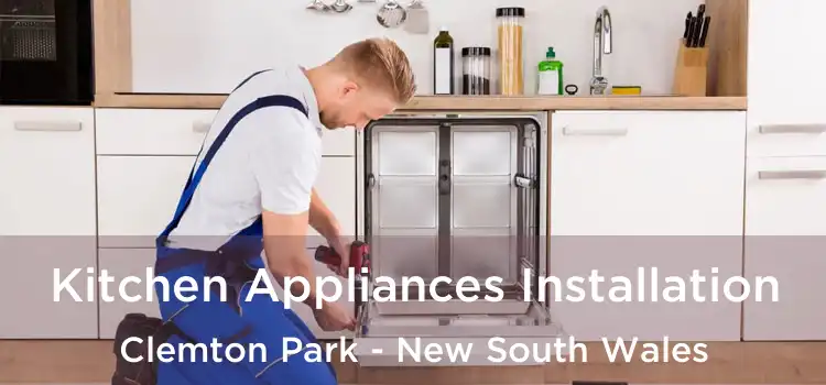 Kitchen Appliances Installation Clemton Park - New South Wales