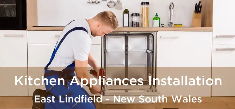 Kitchen Appliances Installation East Lindfield - New South Wales