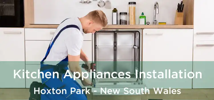 Kitchen Appliances Installation Hoxton Park - New South Wales
