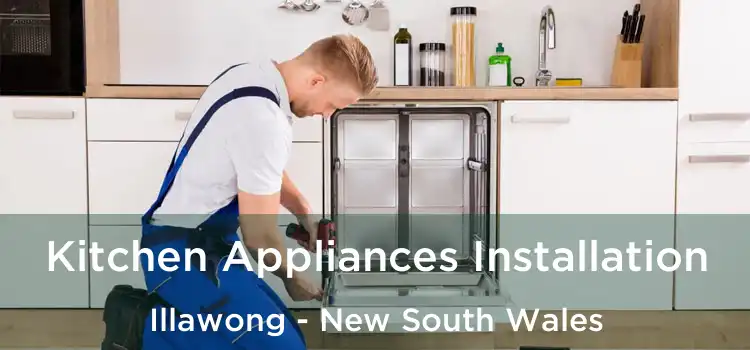 Kitchen Appliances Installation Illawong - New South Wales