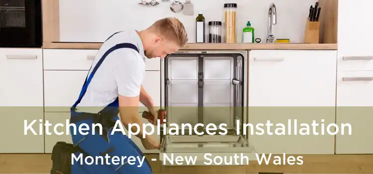 Kitchen Appliances Installation Monterey - New South Wales