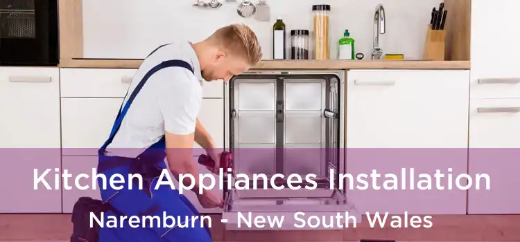 Kitchen Appliances Installation Naremburn - New South Wales