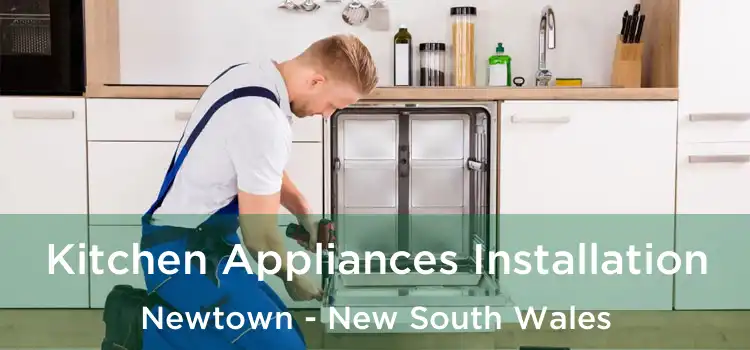 Kitchen Appliances Installation Newtown - New South Wales