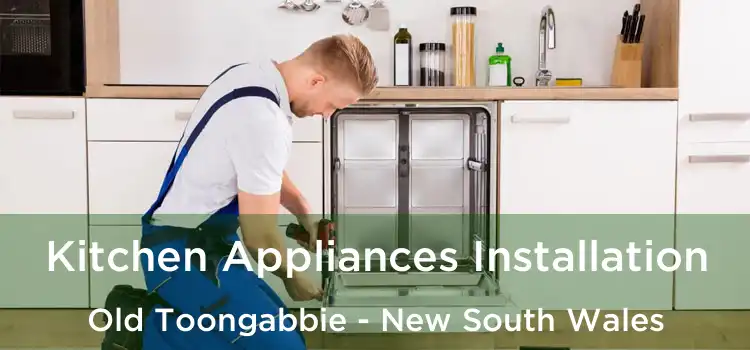 Kitchen Appliances Installation Old Toongabbie - New South Wales
