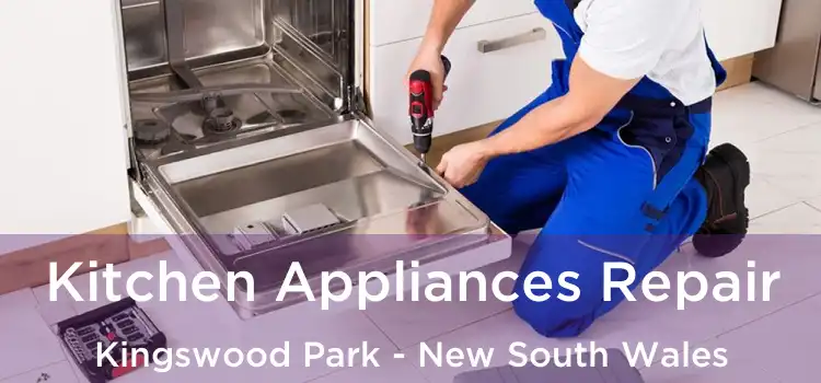 Kitchen Appliances Repair Kingswood Park - New South Wales