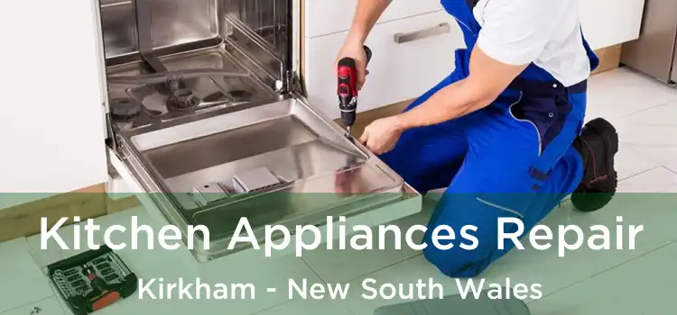 Kitchen Appliances Repair Kirkham - New South Wales