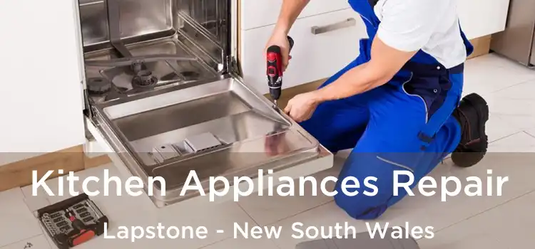 Kitchen Appliances Repair Lapstone - New South Wales