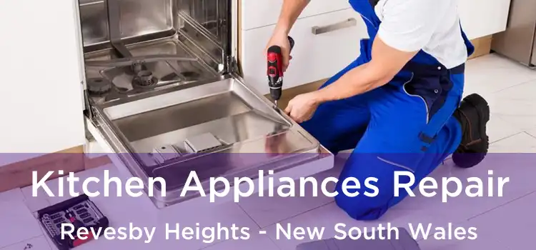 Kitchen Appliances Repair Revesby Heights - New South Wales