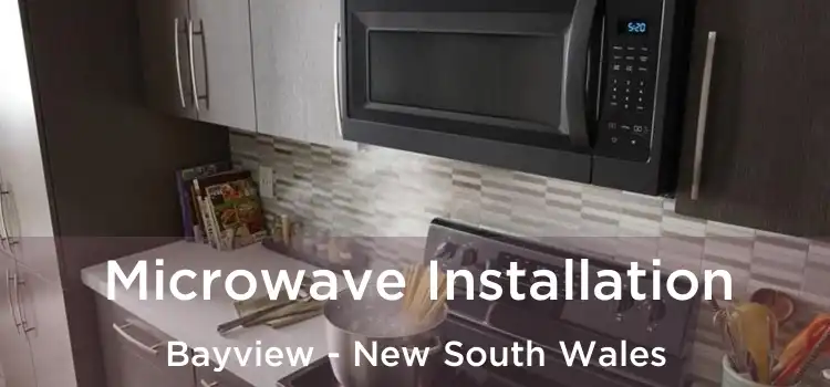 Microwave Installation Bayview - New South Wales