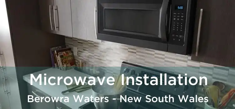 Microwave Installation Berowra Waters - New South Wales