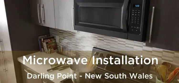Microwave Installation Darling Point - New South Wales