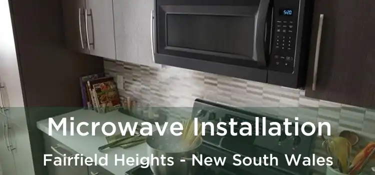 Microwave Installation Fairfield Heights - New South Wales