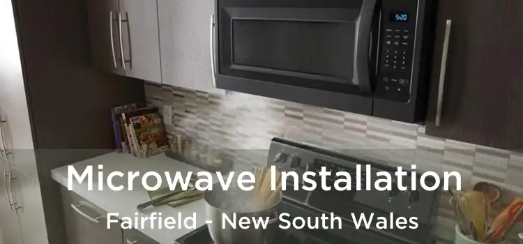 Microwave Installation Fairfield - New South Wales