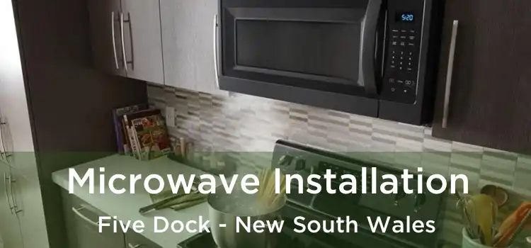 Microwave Installation Five Dock - New South Wales