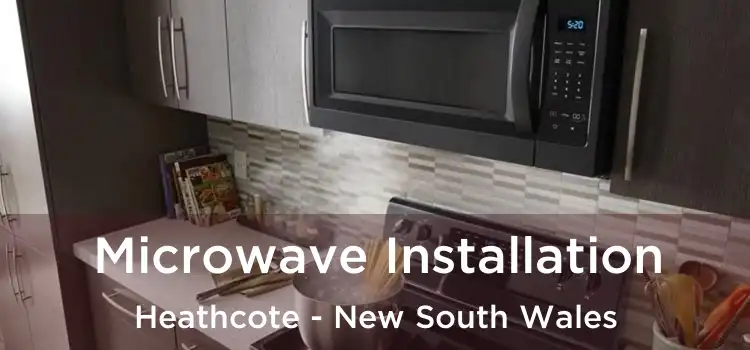 Microwave Installation Heathcote - New South Wales