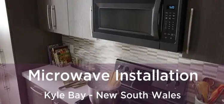 Microwave Installation Kyle Bay - New South Wales