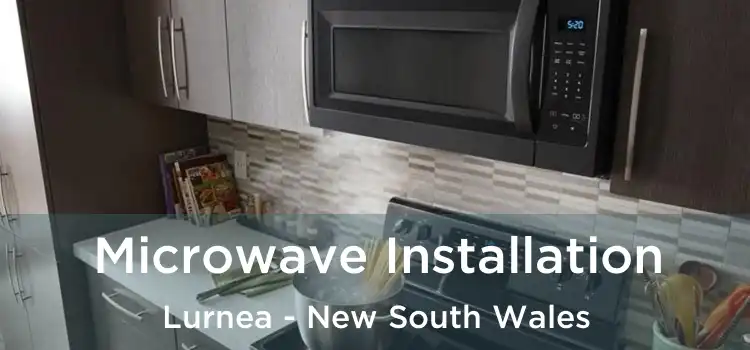 Microwave Installation Lurnea - New South Wales