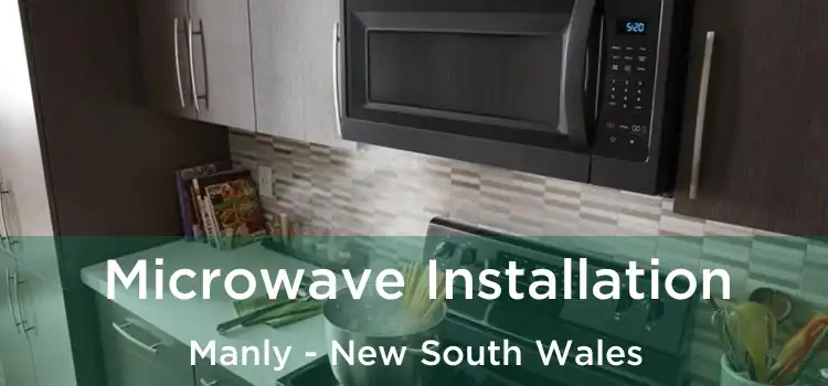 Microwave Installation Manly - New South Wales