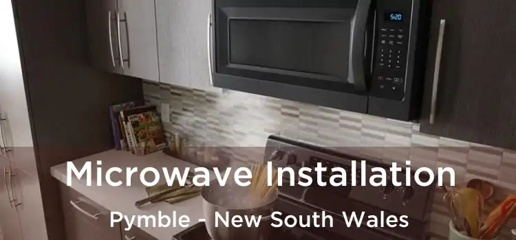 Microwave Installation Pymble - New South Wales