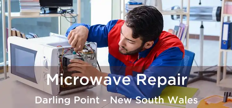 Microwave Repair Darling Point - New South Wales