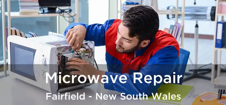 Microwave Repair Fairfield - New South Wales