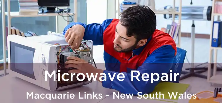Microwave Repair Macquarie Links - New South Wales
