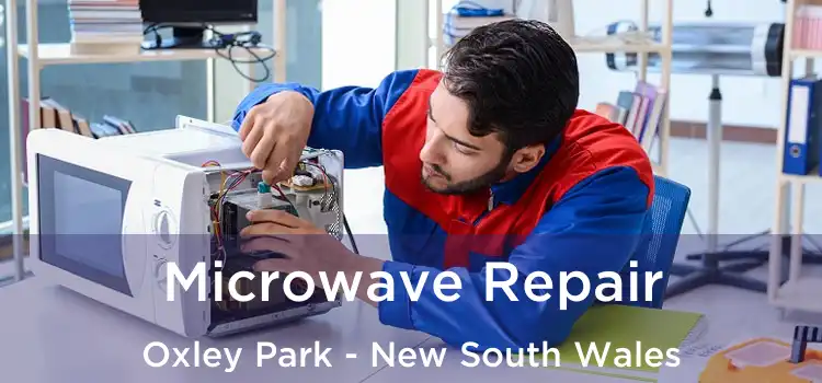 Microwave Repair Oxley Park - New South Wales