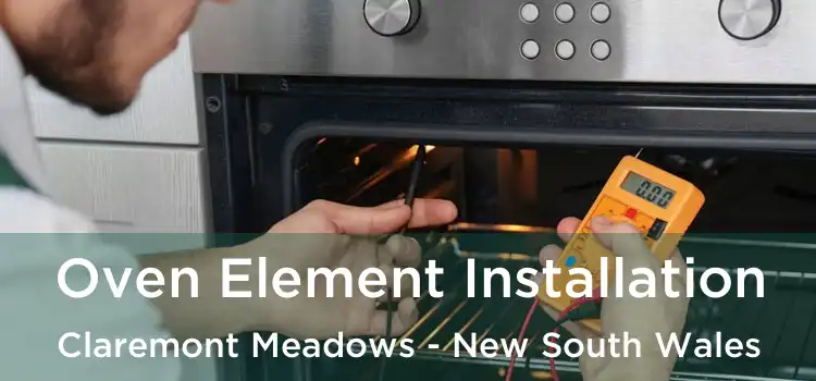 Oven Element Installation Claremont Meadows - New South Wales
